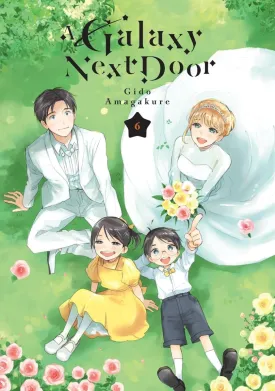A Galaxy Next Door GN Vol 06