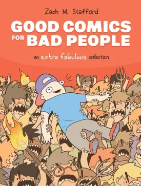 Good Comics For Bad People: An Extra Fabulous Collection HC